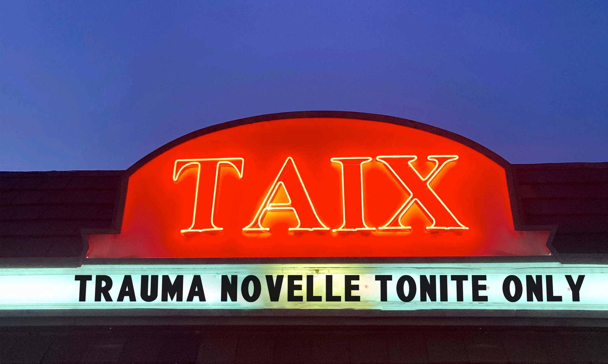 Trauma Novelle on a marquee sign in Los Angeles